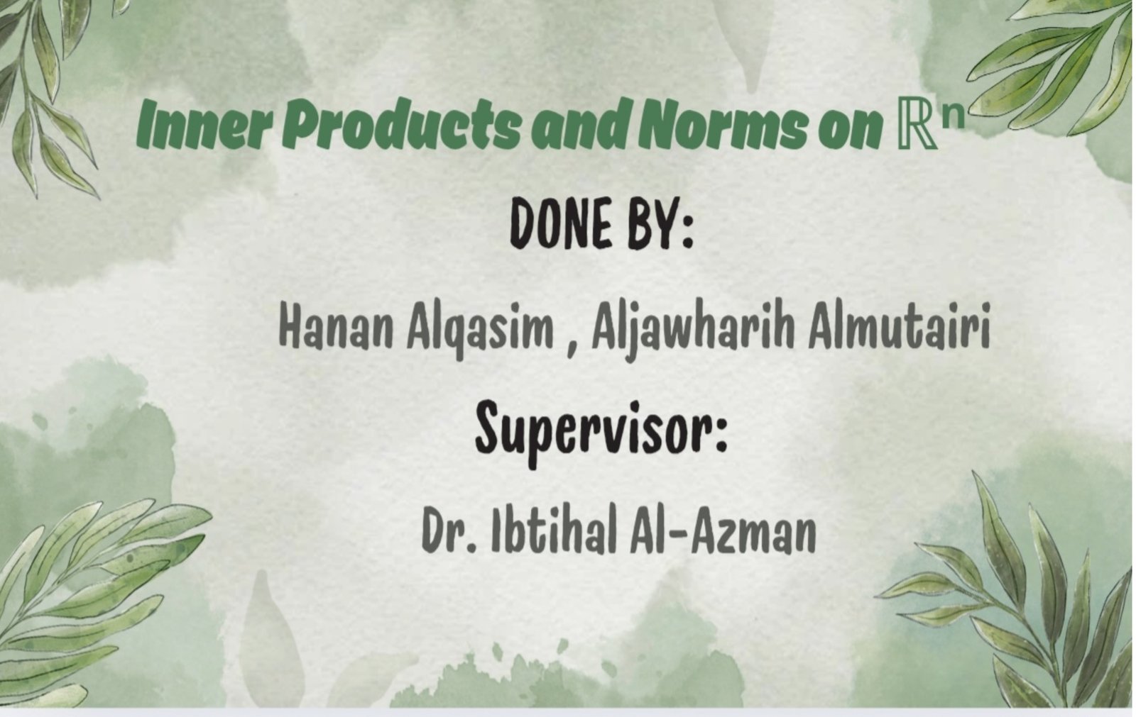 PowerPoint design for a graduation project titled:(Inner Products and Norms on Rn)